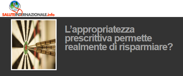 L'appropriatezza prescrittiva permette realmente di risparmiare?